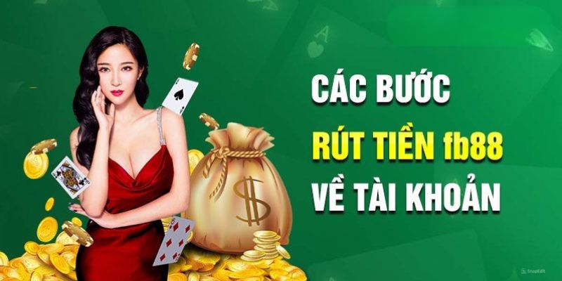 Hướng dẫn rút tiền tại Fb88